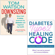 Downsizing & Diabetes Type 2 Healing Code 2 Books Collection Set - The Book Bundle