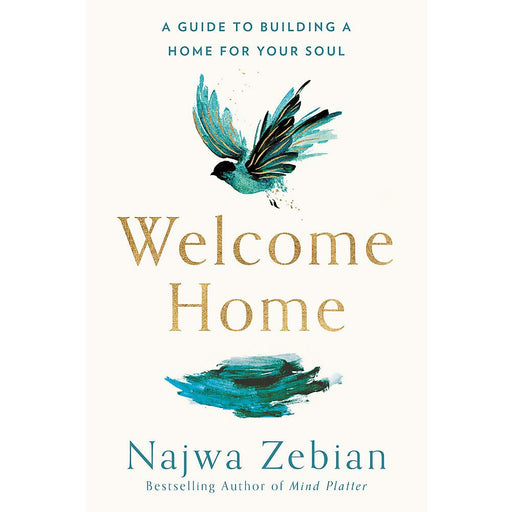 Welcome Home: A Guide to Building a Home For Your Soul - The Book Bundle