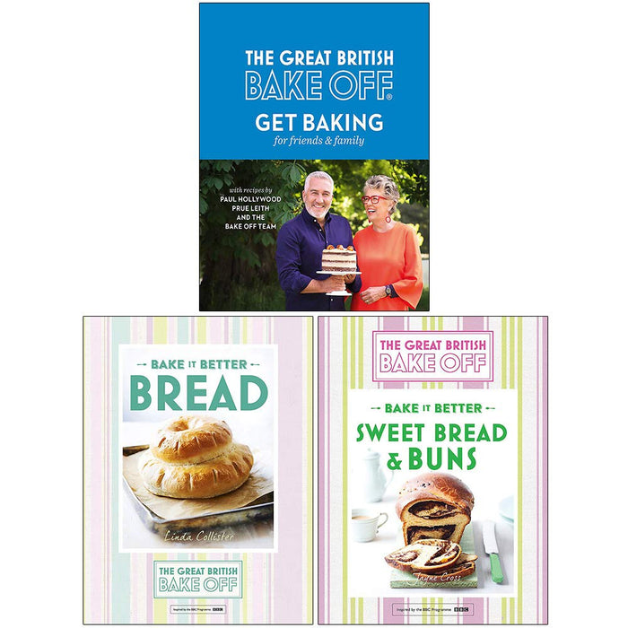 The Great British Bake Off Collection 3 Books Set (Get Baking for Friends and Family, Bake it Better Bread, Sweet Bread & Buns) - The Book Bundle