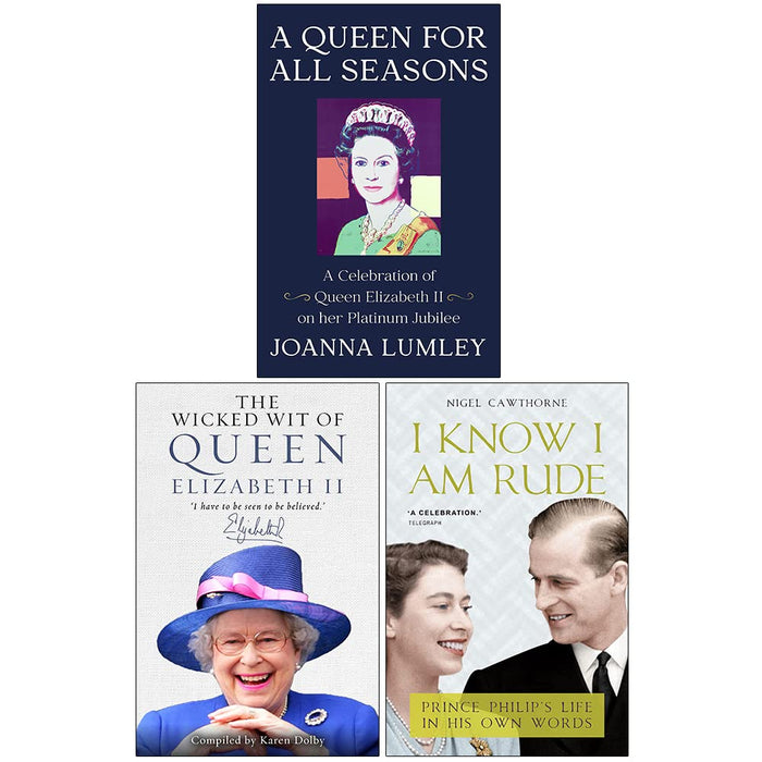 A Queen for All Seasons [Hardcover], The Wicked Wit of Queen Elizabeth II [Hardcover] & I Know I Am Rude but It Is Fun 3 Books Collection Set - The Book Bundle