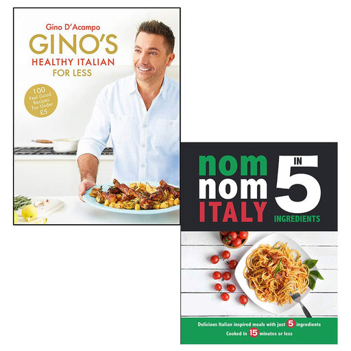 Ginos Healthy Italian for Less [Hardcover], Nom Nom Italy In 5 Ingredients 2 Books Collection Set - The Book Bundle