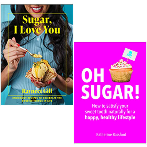 Sugar I Love You & Oh Sugar! 2 Books Collection Set Paperback NEW - The Book Bundle