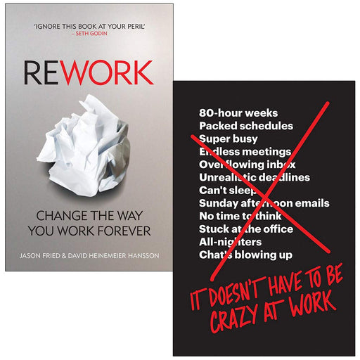 Rework Change The Way You Work Forever, It Doesn’t Have to Be Crazy at Work 2 Books Collection Set - The Book Bundle