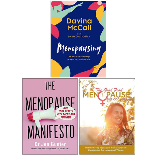 Menopausing [Hardcover], The Menopause Manifesto, The Good Food Menopause Diet Cookbook 3 Books Collection Set - The Book Bundle