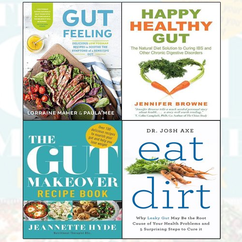 eat dirt,gut feeling,the gut makeover recipe book,happy healthy gut 4 books collection set - The Book Bundle
