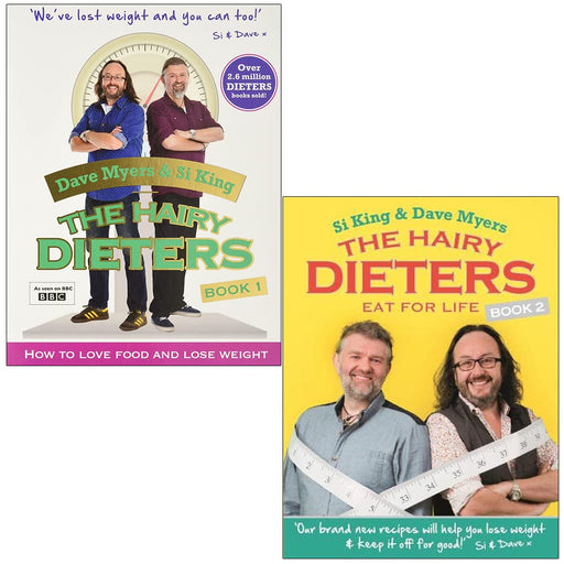 Hairy Dieters 2 Books Collection Set By Si King & Dave Myers (Book 1-2)(The Hairy Dieters: How to Love Food and Lose Weight & Keep it Off for Good!) - The Book Bundle