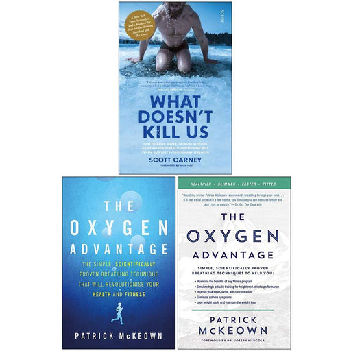 What Doesnt Kill Us, The Oxygen Advantage, Scientifically Proven Breathing Techniques 3 Books Collection Set - The Book Bundle