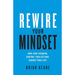 Rewire Your Mindset: Own Your Thinking, Control Your Actions, Change Your Life! - The Book Bundle
