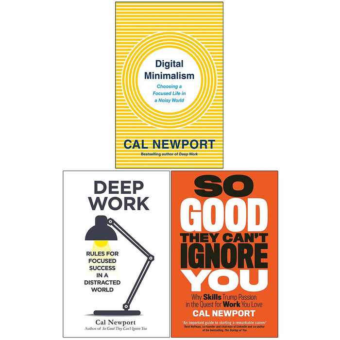 Cal Newport 3 Books Collection Set (Digital Minimalism, Deep Work, So Good They Cant Ignore You) - The Book Bundle