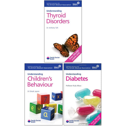 Understanding Thyroid Disorders, Childrens Behaviour, Diabetes 3 Books Collection Set - The Book Bundle