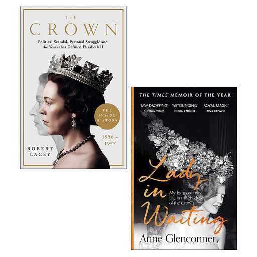 The Crown By Robert Lacey & Lady in Waiting By Anne Glenconner 2 Books Collection Set - The Book Bundle