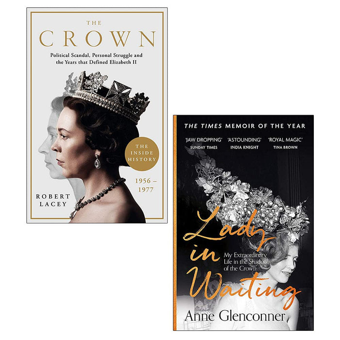 The Crown By Robert Lacey & Lady in Waiting By Anne Glenconner 2 Books Collection Set - The Book Bundle