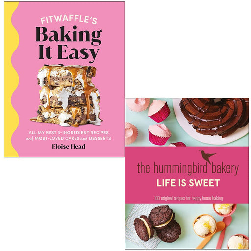 Fitwaffle’s Baking It Easy By Eloise Head & The Hummingbird Bakery Life is Sweet By Tarek Malouf 2 Books Collection Set - The Book Bundle