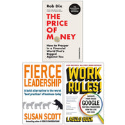 Work Rules, Fierce Leadership, The Price of Money 3 Books Collection Set - The Book Bundle