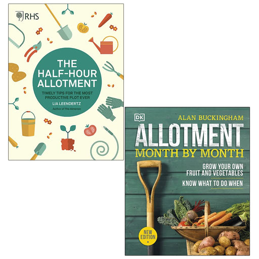 RHS Half Hour Allotment By Lia Leendertz & Allotment Month By Month By Alan Buckingham 2 Books Collection Set - The Book Bundle