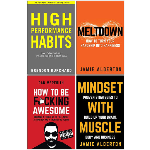 High Performance Habits [Hardcover], Meltdown How To Turn Your Hardship Into Happiness 4 Books Collection Set - The Book Bundle