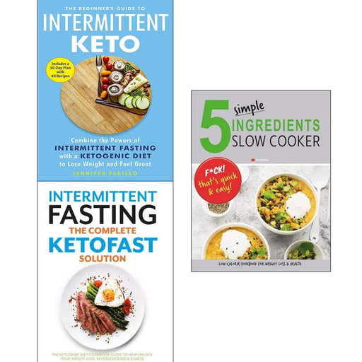 5 Simple ingredients slow cooker, the beginners guide to intermittent keto, complete ketofast solution 3 books collection set - The Book Bundle