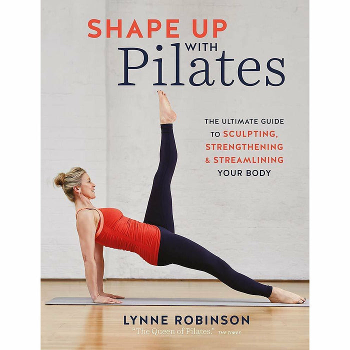 Lynne Robinson Pilates Collection 3 Books Set (Shape Up With Pilates, Pilates for Life, The Pilates Bible) - The Book Bundle