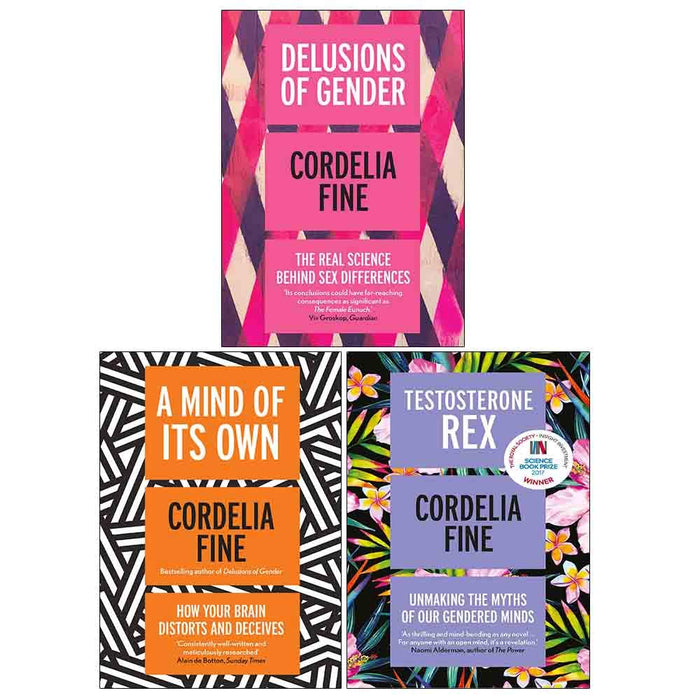 Cordelia Fine 3 Books Collection Set ( Delusions of Gender, Testosterone Rex, A Mind of Its Own) - The Book Bundle