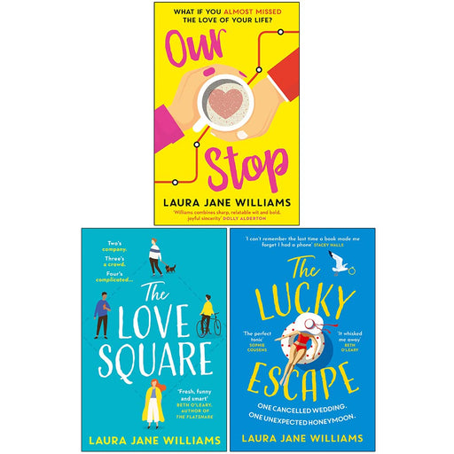 Laura Jane Williams Collection 3 Books Set (Our Stop, The Love Square, The Lucky Escape) - The Book Bundle