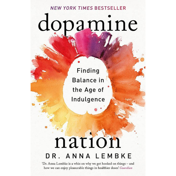 Dopamine Nation By Dr Anna Lembke & How To Not Die Alone By Logan Ury 2 Books Collection Set - The Book Bundle