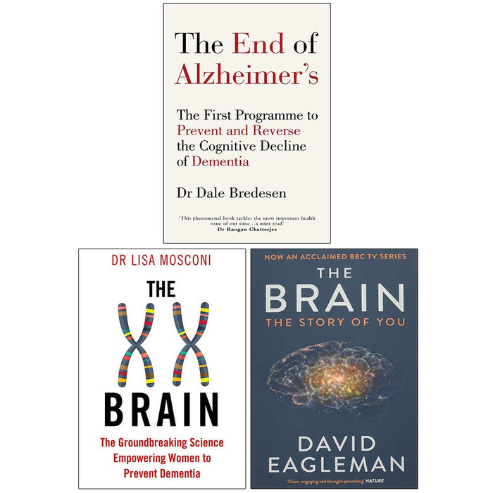 The End of Alzheimers, The XX Brain, The Brain The Story of You 3 Books Collection Set - The Book Bundle