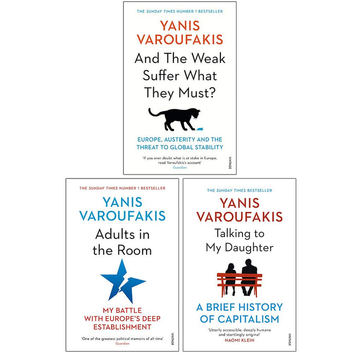Yanis Varoufakis Collection 3 Books Set (And the Weak Suffer What They Must?, Adults In The Room, Talking to My Daughter) - The Book Bundle