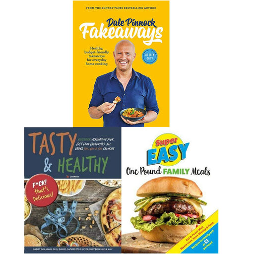 Dale Pinnock Fakeaways, Tasty & Healthy F*ck That's Delicious, Super Easy One Pound Family Meals 3 Books Collection Set - The Book Bundle