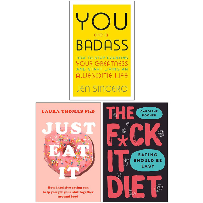 You Are a Badass, Just Eat It, The F*ck It Die [Hardcover] 3 Books Collection Set - The Book Bundle