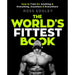 The World's Fittest Book: The Sunday Times Bestseller from the Strongman Swimmer - The Book Bundle