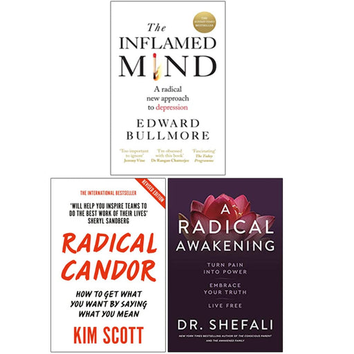The Inflamed Mind, Radical Candor, A Radical Awakening 3 Books Collection Set - The Book Bundle