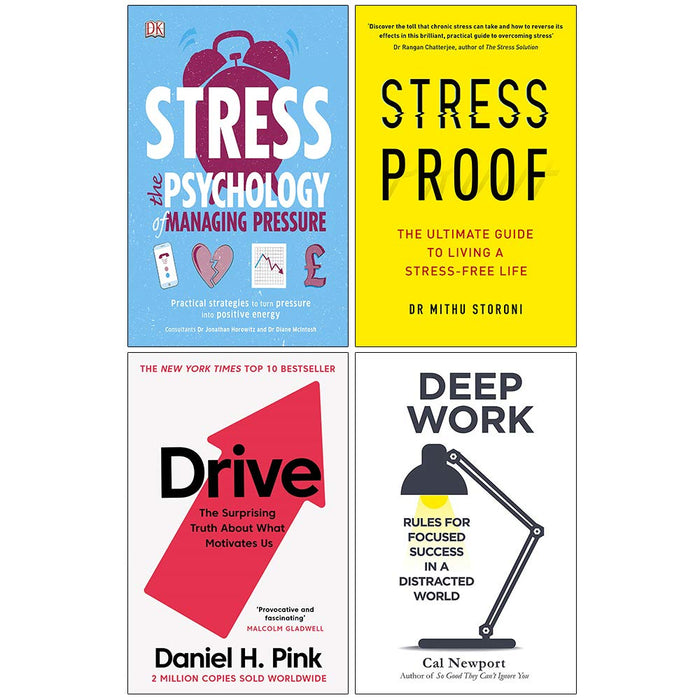 Stress The Psychology of Managing Pressure [Flexibound], Stress Proof, Drive, Deep Work 4 Books Collection Set - The Book Bundle