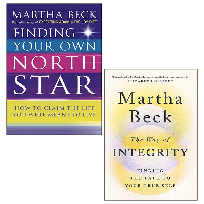 Martha Beck 2 Books Collection (Finding Your Own North Star & The Way of Integrity: Finding the path to your true self) - The Book Bundle
