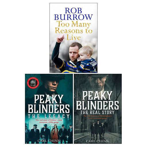 Peaky Blinders: The Real Story & The Legacy, Too Many Reasons to Live 3 Books Collection Set - The Book Bundle