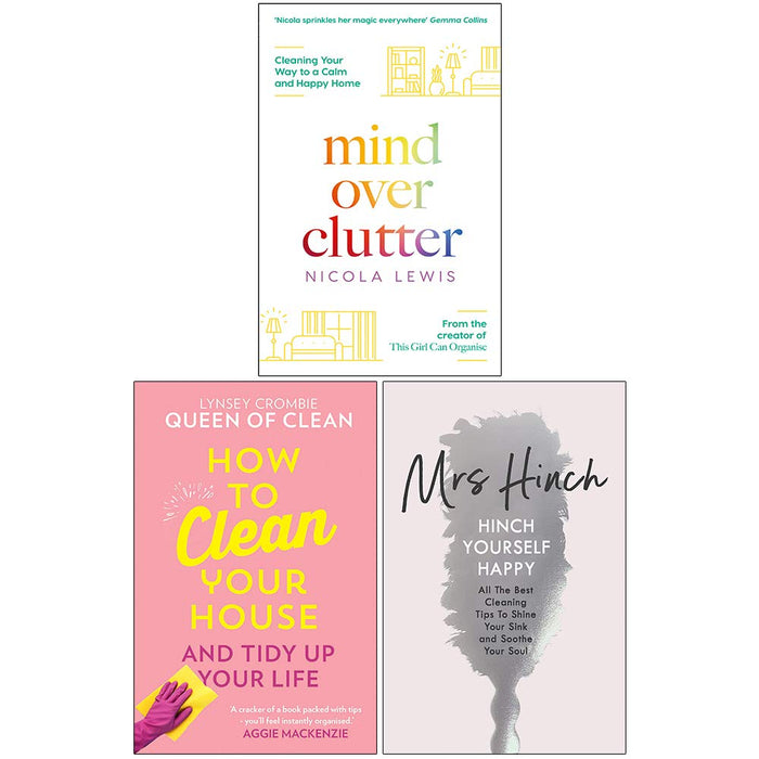 Mind Over Clutter, How To Clean Your House , Hinch Yourself Happy 3 Books Collection Set - The Book Bundle