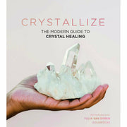 The Modern Guide to Crystal Healing  Series Yulia Van Doren 2 Books Set (Crystals & Crystallize) - The Book Bundle