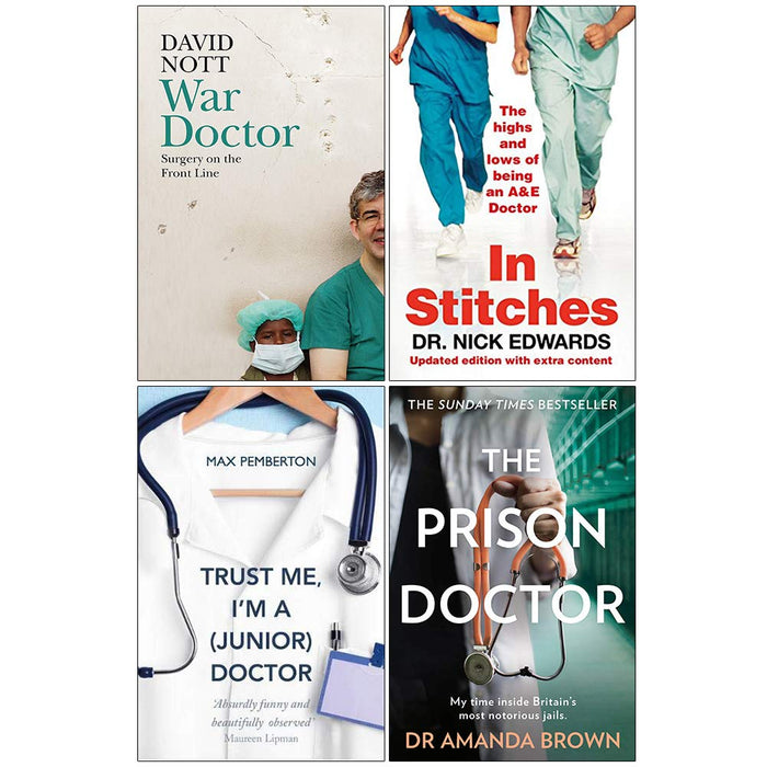 War Doctor [Hardcover], In Stitches, Trust Me I'm a Junior Doctor, The Prison Doctor 4 Books Collection Set - The Book Bundle