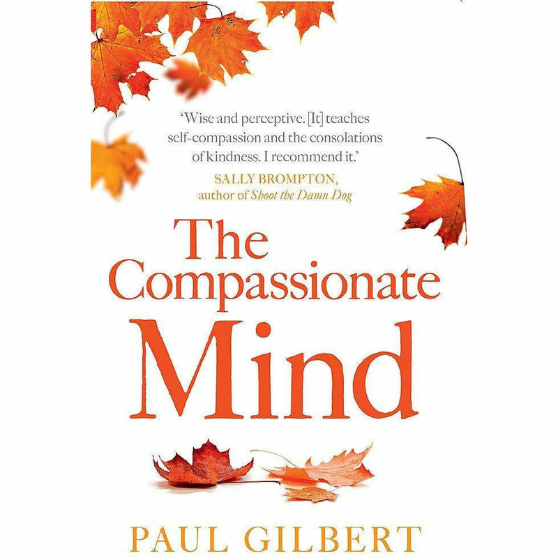 The Compassionate Mind, Mindful Compassion, Compassionate Mind Workbook 3 Books Collection Set - The Book Bundle