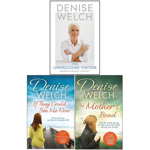 Denise Welch Collection 3 Books Set (The Unwelcome Visitor, If They Could See Me Now, The Mother's Bond) - The Book Bundle