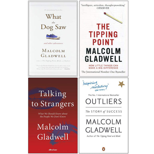 Malcolm Gladwell Collection 4 Books Set (What the Dog Saw, The Tipping Point, [Hardcover] Talking to Strangers, Outliers) - The Book Bundle
