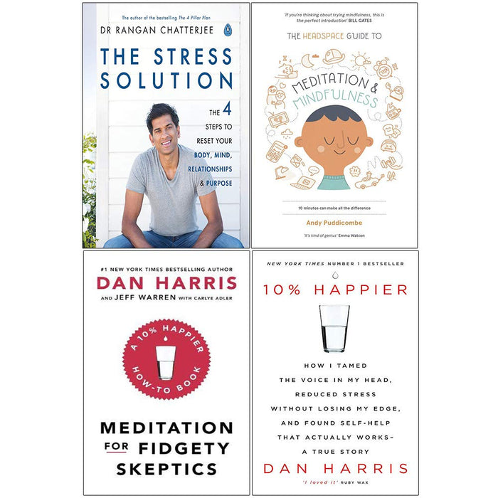 Stress Solution, Headspace Guide To Meditation And Mindfulness, Meditation For Fidgety Skeptics, 10% Happier 4 Books Collection Set - The Book Bundle