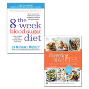 Reversing Diabetes and The 8-Week Blood Sugar Diet 2 Books Bundle Collection - The Book Bundle
