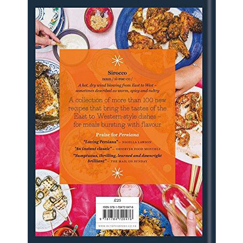 Sirocco: Fabulous Flavours from the East: From the Sunday Times no.1 bestselling author of Feasts, Persiana and Bazaar: Fast Flavours from the East - The Book Bundle