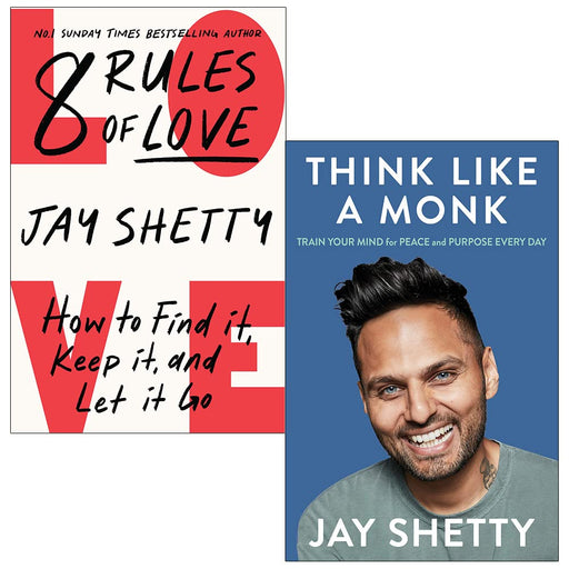 Jay Shetty Collection 2 Books Set (8 Rules of Love [Hardcover], Think Like a Monk) - The Book Bundle