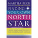 Finding Your Own North Star: How to claim the life you were meant to live by Martha Beck - The Book Bundle
