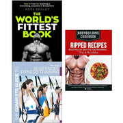 Worlds Fittest Book, The Complete Guide to Suspended Fitness Training, Bodybuilding Cookbook Ripped Recipes 3 Books Collection Set - The Book Bundle