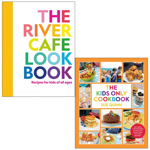 The River Cafe Look Book By Ruth Rogers & The Kids Only Cookbook By Sue Quinn 2 Books Collection Set - The Book Bundle