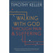 Walking with god, prayer and reason for god 3 books collection set by timothy keller - The Book Bundle