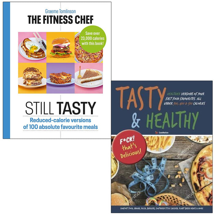 The Fitness Chef Still Tasty By Graeme Tomlinson & Tasty & Healthy F ck That's Delicious By Iota 2 Books Collection Set - The Book Bundle
