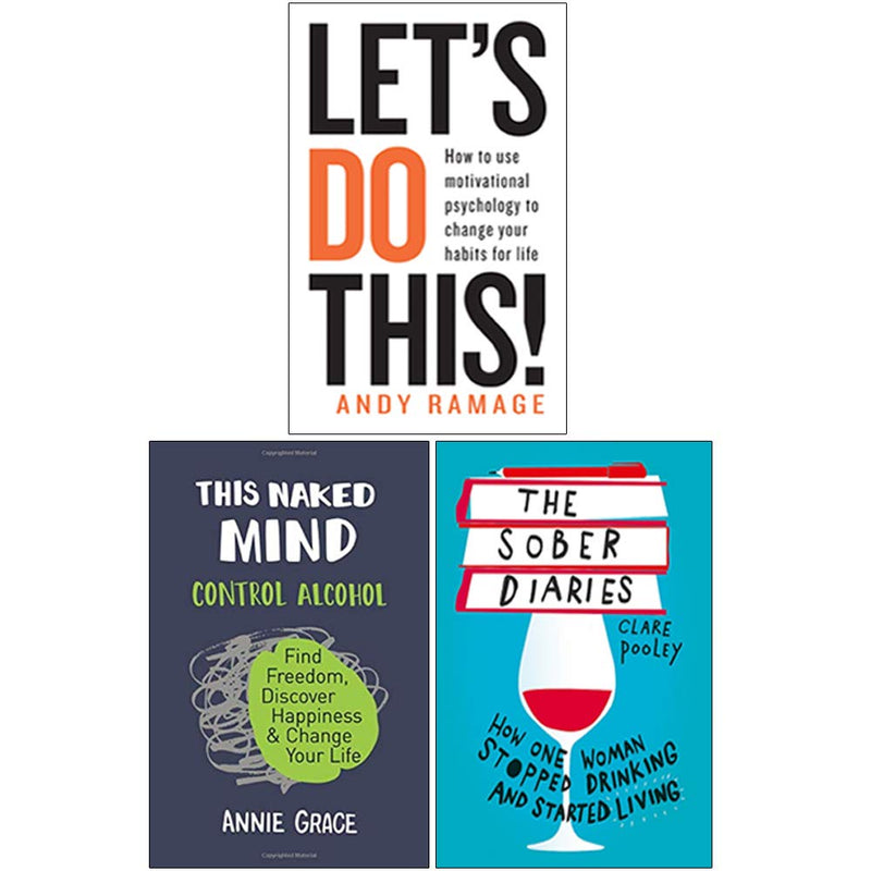 Collection of three non-fiction paperback books by Andy Ramage, Clare Pooley, and Annie Grace, including "Let's Do This!" and "The Sober Diaries."